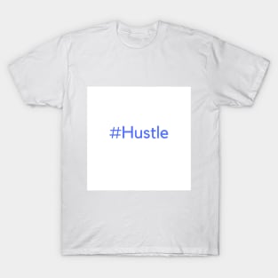 Hustle T-Shirt